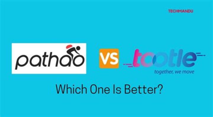 Which is better Tootle or Pathao?